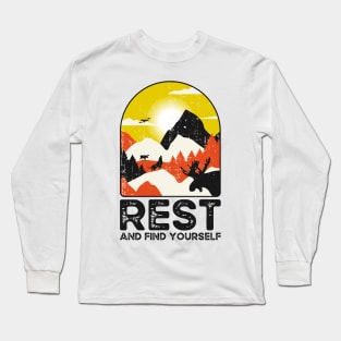 Rest. And find yourself. Find Your Inner Peace: Rest and Discover Yourself Long Sleeve T-Shirt